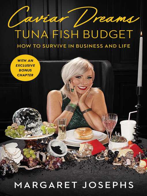 Title details for Caviar Dreams, Tuna Fish Budget by Margaret Josephs - Wait list